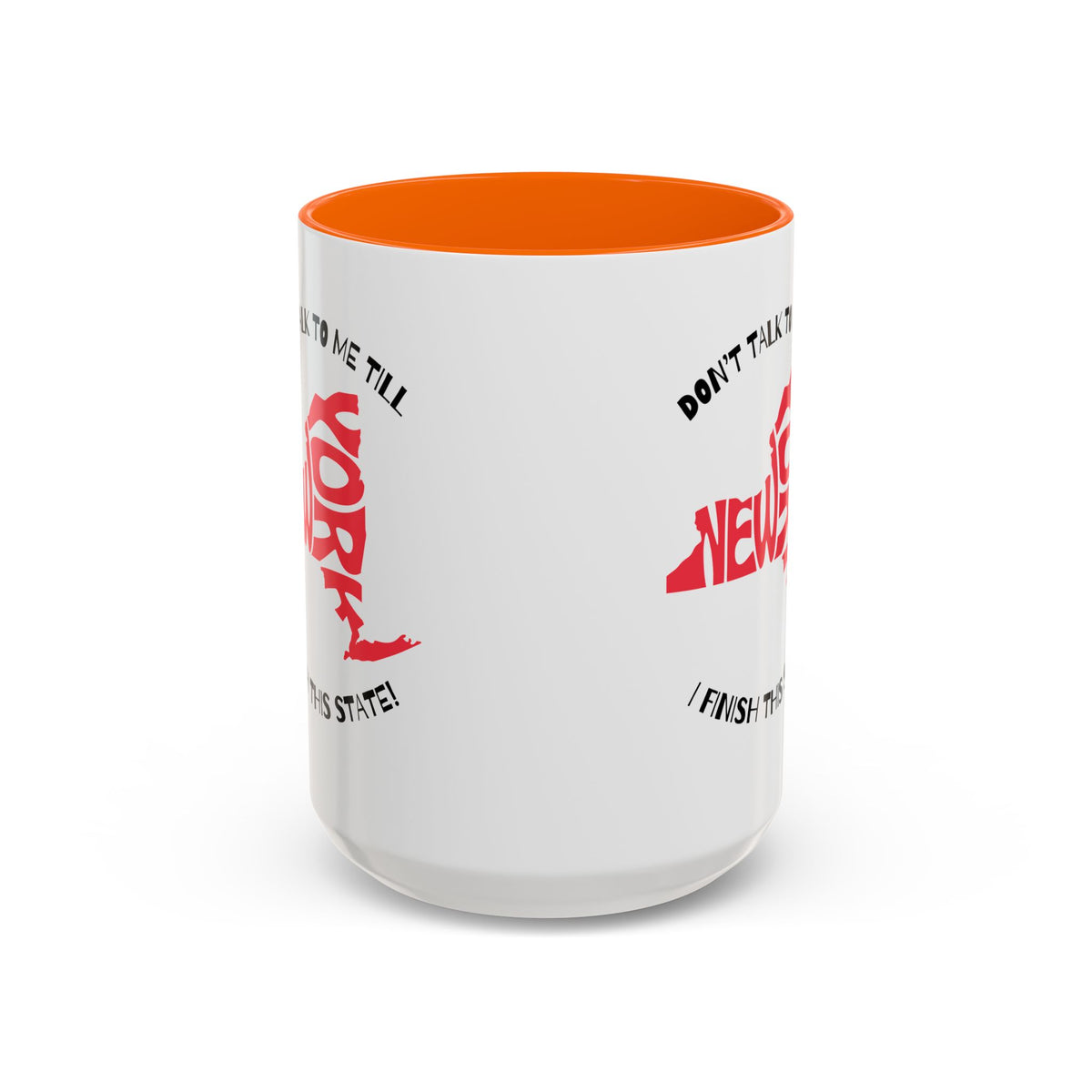 MUG - Don't Talk to Me Till I Finish This State - New York State